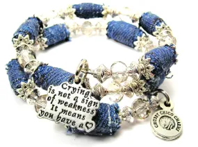 Crying Is Not Sign Of Weakness It Means You Have A Heart Blue Jean Beaded Wrap Bracelet