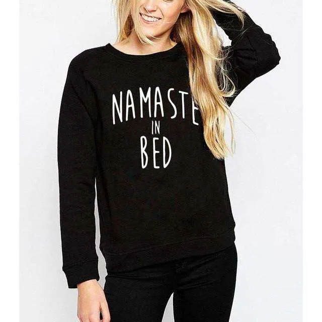 Namaste In Bed Sweatshirt