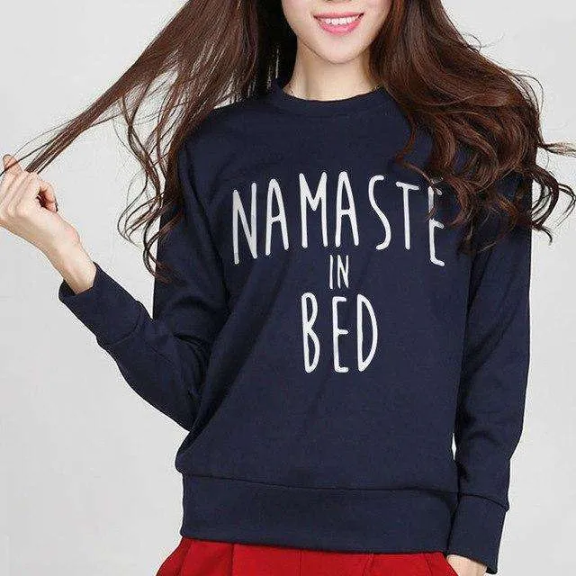 Namaste In Bed Sweatshirt