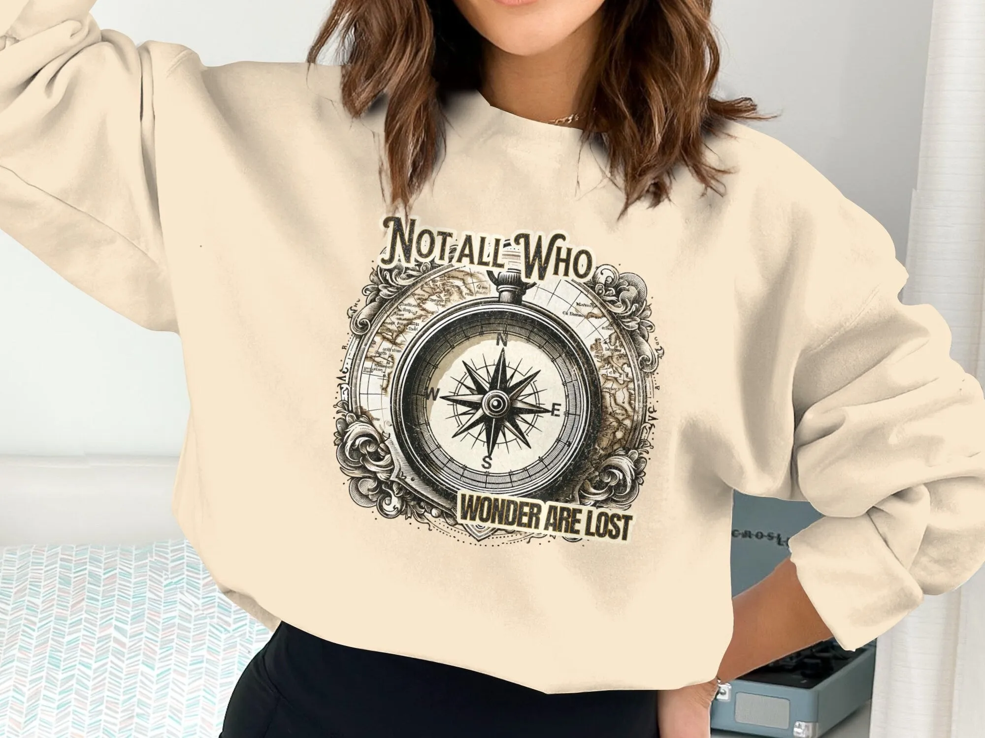 Vintage Compass Design T-Shirt, Not All Who Wonder Are Lost, Adventure Tee, Explorer Gift, Nautical Graphic Shirt, Unisex  Sweatshirt